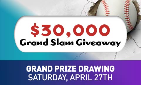 $30,000 Grand Slam Giveaway Drawings