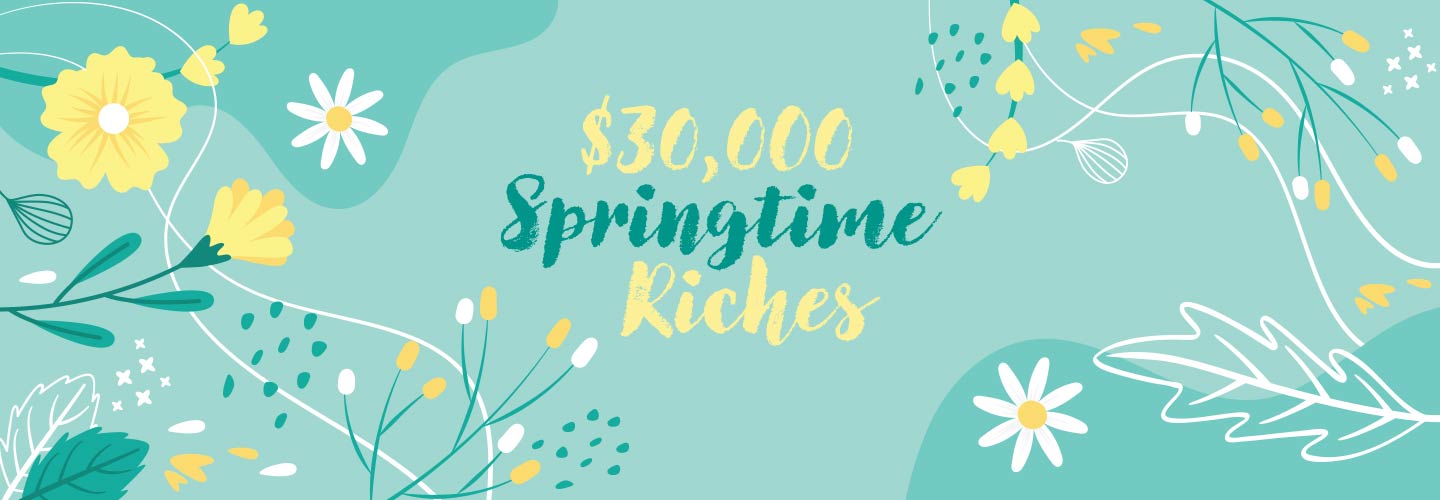 $30,000 Springtime Riches Giveaway Drawings